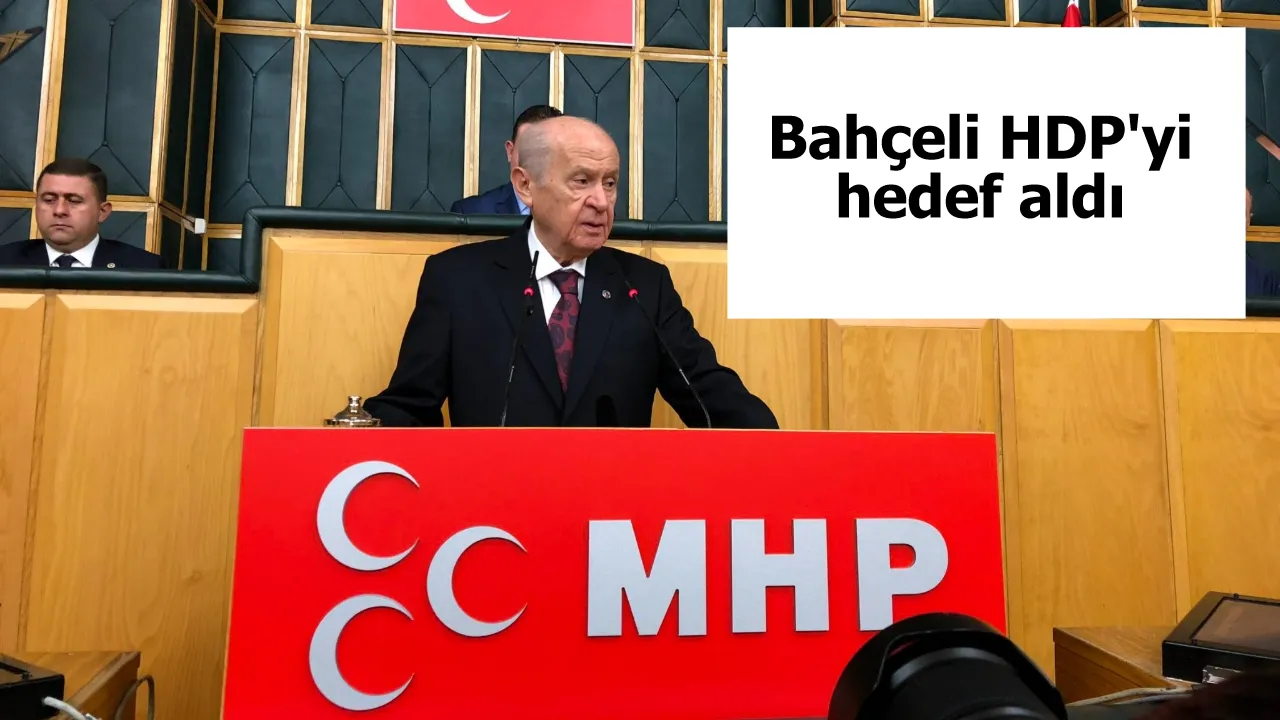 Bahçeli HDP'yi hedef aldı: Türk siyaset ve demokrasi hayatında yer almasına tahammül edemiyoruz!